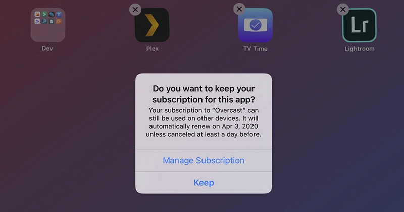 iOS 13 在你刪除訂閱期間的 App iOS 13 在你刪除訂閱期間的 App
