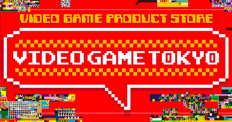 VIDEO GAME TOKYO VIDEO GAME TOKYO