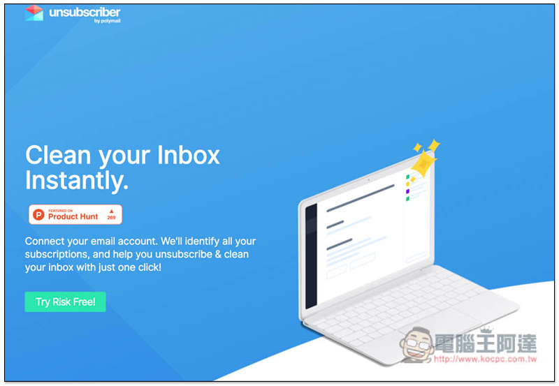 Unsubscriber by Polymail 一鍵掃描信箱中的所有廣告信,輕鬆管理與取消訂閱,讓你的信箱更乾淨 - 電腦王阿達 Unsubscriber by Polymail 一鍵掃描信箱中的所有廣告信,輕鬆管理與取消訂閱,讓你的信箱更乾淨 - 電腦王阿達