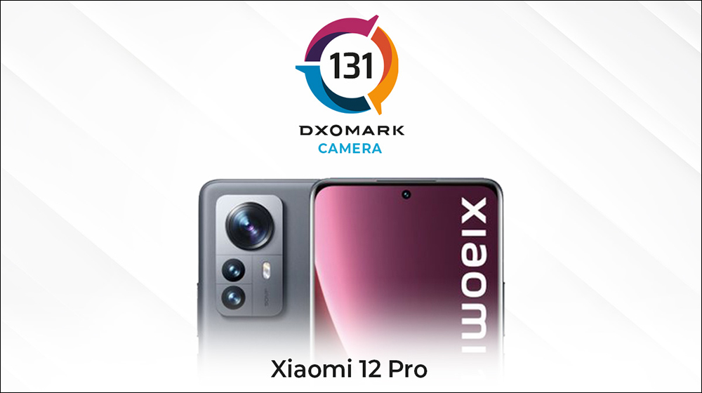 Xiaomi 12 Pro DXOMARK 相機評測成績揭曉:總分 131 分、拍照 141 分 - 電腦王阿達 Xiaomi 12 Pro DXOMARK 相機評測成績揭曉:總分 131 分、拍照 141 分 - 電腦王阿達
