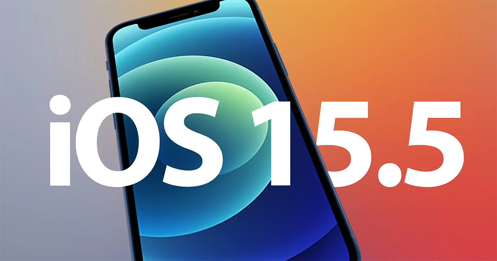 iOS 15.5 正式版