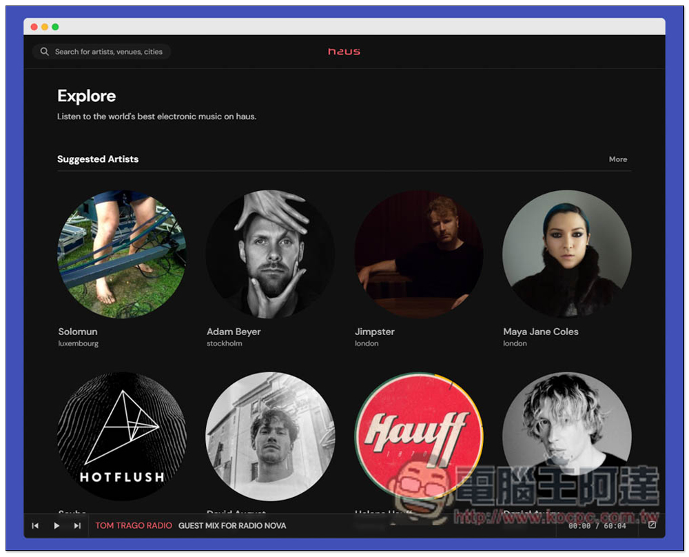 haus 免費線上聽音樂平台,收錄全球最佳電子音樂,隨時都有 DJ 幫你播歌 - 電腦王阿達 haus 免費線上聽音樂平台,收錄全球最佳電子音樂,隨時都有 DJ 幫你播歌 - 電腦王阿達