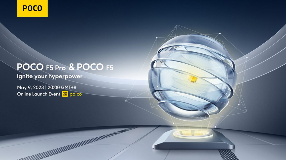 POCO F5 系列將於 5/9 發表，標準版將搭載高通 Snapdragon 7+ Gen 2 處理器、POCO F5 Pro 則為 Snapdragon 8+ Gen 1 - 電腦王阿達