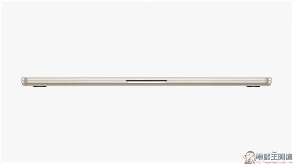 全新 15 吋 MacBook Air 正式登場！史上最薄 15 吋筆電，M2 效能、 18 小時續航和 6 揚聲器音響系統 - 電腦王阿達