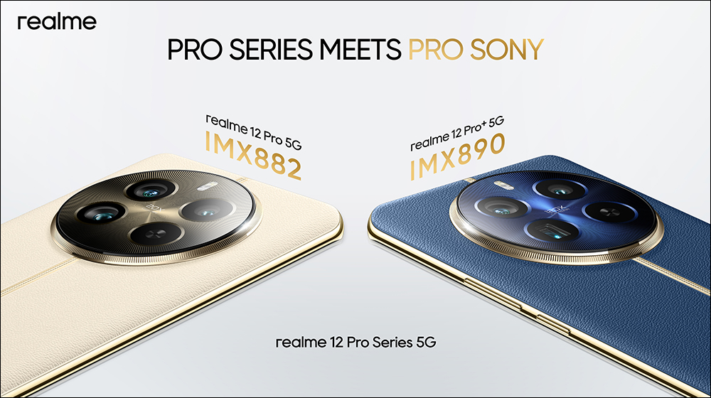 realme 12 Pro 5G 系列於海外發表:12 Pro+ 支援 120 倍變焦、12 Pro 首搭載 50MP IMX882 感光元件 - 電腦王阿達 realme 12 Pro 5G 系列於海外發表:12 Pro+ 支援 120 倍變焦、12 Pro 首搭載 50MP IMX882 感光元件 - 電腦王阿達